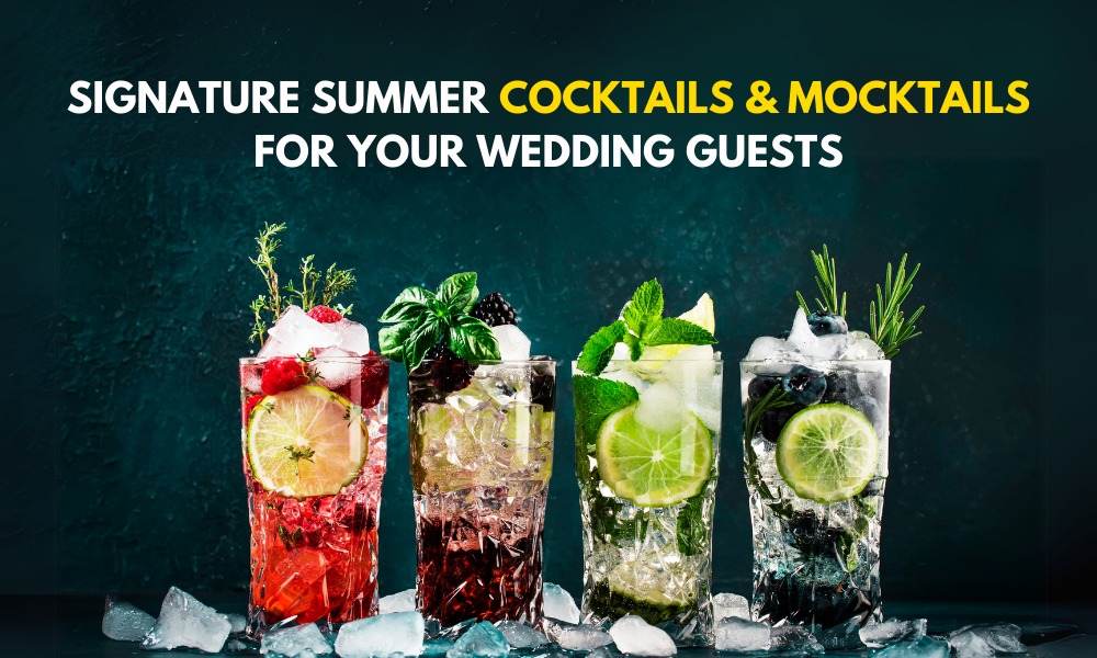 Read more about the article Signature Summer Cocktails & Mocktails for Your Wedding Guests