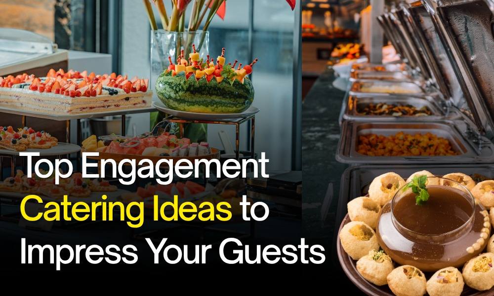 Read more about the article Top Engagement Catering Ideas to Impress Your Guests