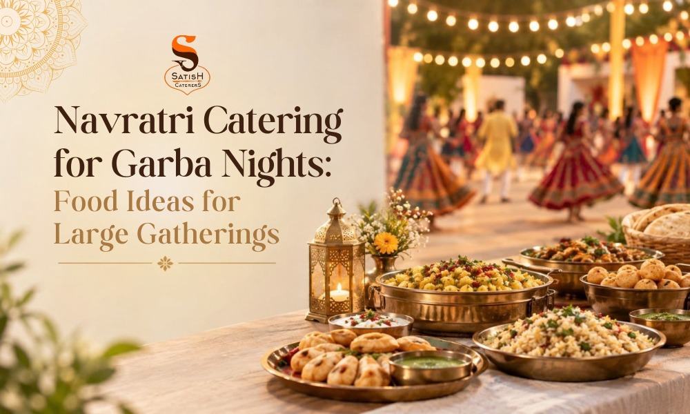 Read more about the article Navratri Catering for Garba Nights: Food Ideas for Large Gatherings